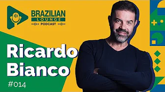 Ricardo Bianco Rosada | Brazilian Lounge Podcast #014