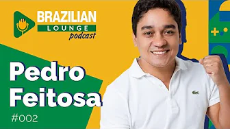 Pedro Feitosa - Brazilian Lounge Podcast #002