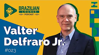 Valter Delfraro Junior | Brazilian Lounge Podcast #23