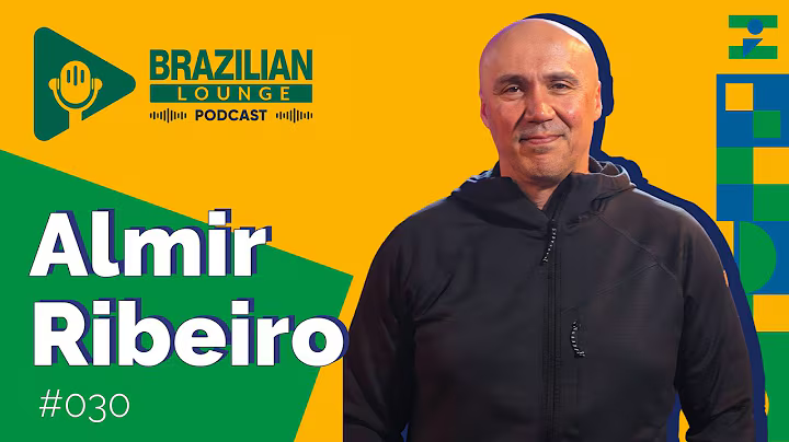 Almir Ribeiro | Brazilian Lounge Podcast #30